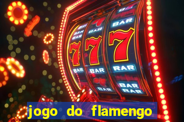 jogo do flamengo ao vivo multicanais